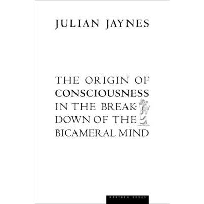 The Origin of Consciousness in the Breakdown of the Bicameral Mind