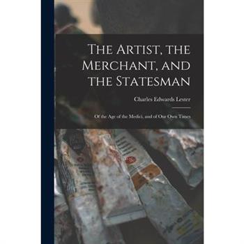 The Artist, the Merchant, and the Statesman