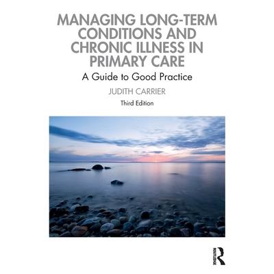 Managing Long-Term Conditions and Chronic Illness in Primary Care
