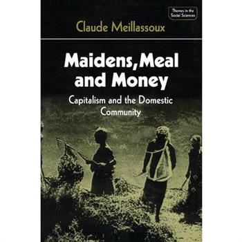 Maidens, Meal, and Money