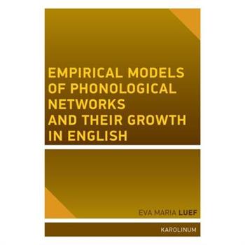 Empirical Models of Phonological Networks and Their Growth in English