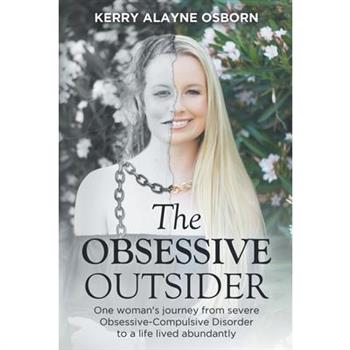 The Obsessive Outsider