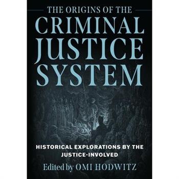 The Origins of the Criminal Justice System