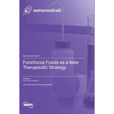 Functional Foods as a New Therapeutic Strategy