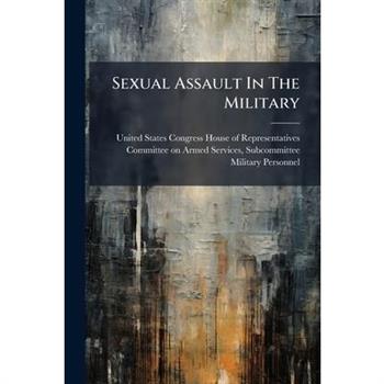 Sexual Assault In The Military