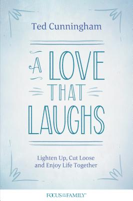 A Love That Laughs A Love That Laughs