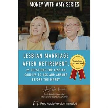 Lesbian Marriage after Retirement