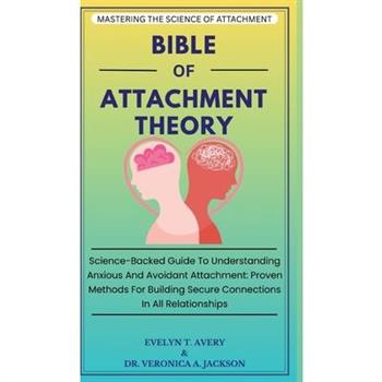 Bible of Attachment Theory