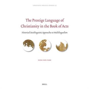 The Prestige Language of Christianity in the Book of Acts