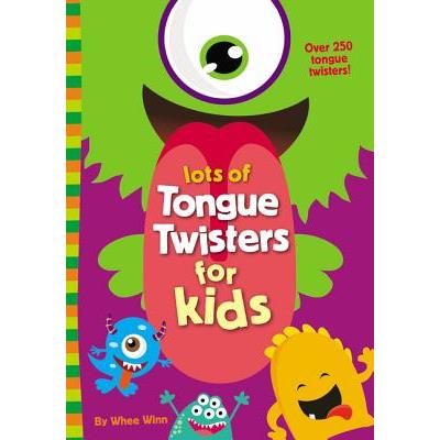 Lots of Tongue Twisters for Kids