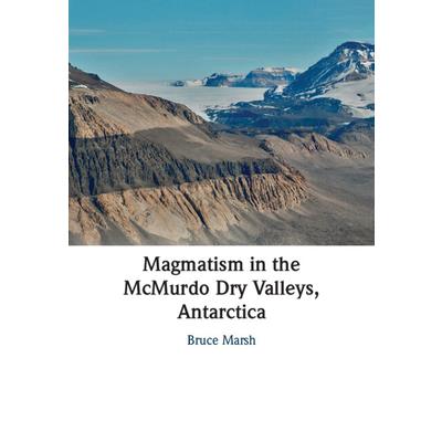Magmatism in the McMurdo Dry Valleys, Antarctica