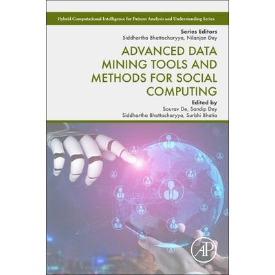 Advanced Data Mining Tools and Methods for Social Computing