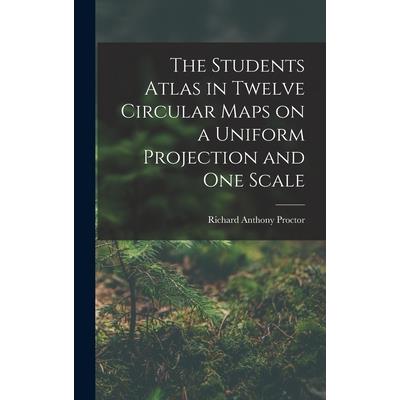 The Students Atlas in Twelve Circular Maps on a Uniform Projection and One Scale