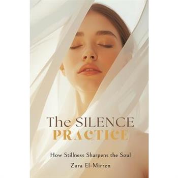 The Silence Practice