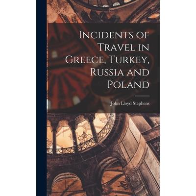 Incidents of Travel in Greece, Turkey, Russia and Poland