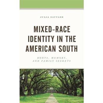 Mixed-Race Identity in the American South