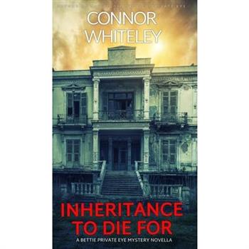 Inheritance To Die For
