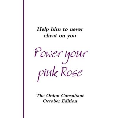 Power your pink Rose