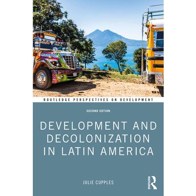 Development and Decolonization in Latin America