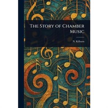 The Story of Chamber Music