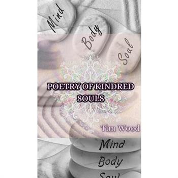 Poetry of Kindred Souls