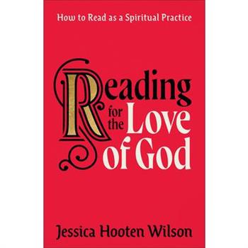 Reading for the Love of God