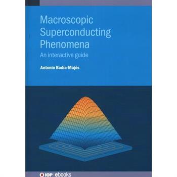 Macroscopic Superconducting Phenomena