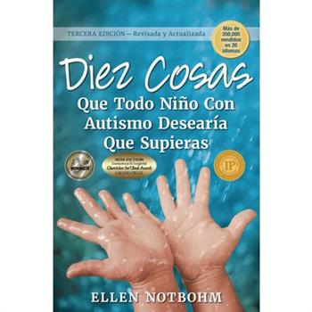 Diez cosas que todo ni隳 con autismo desear燰 que supieras/ Ten Things Every Child with Auti