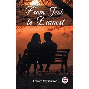 From Jest to Earnest