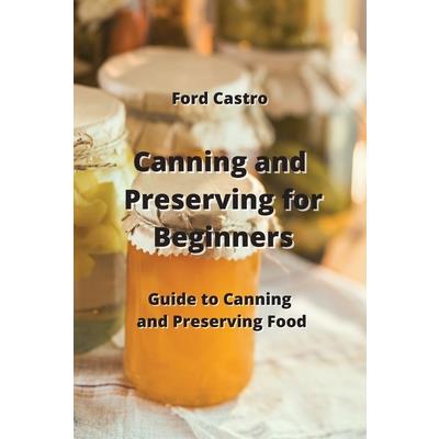 Canning and Preserving for Beginners