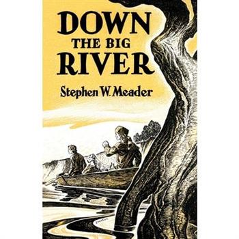 Down The Big River