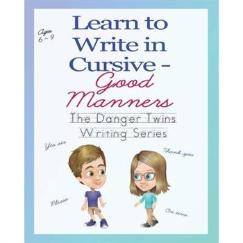 Learn to Write in Cursive - Good Manners