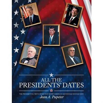 All the Presidents' Dates