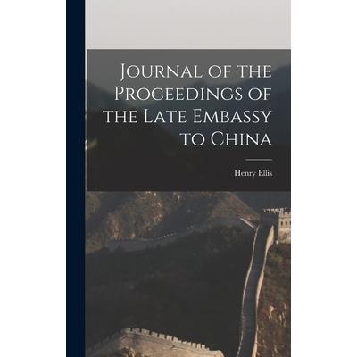 Journal of the Proceedings of the Late Embassy to China