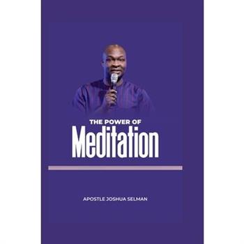 The Power of Meditation