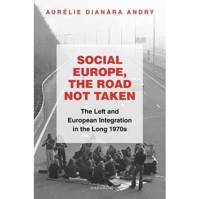 Social Europe, the Road Not Taken