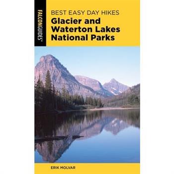 Best Easy Day Hikes Glacier and Waterton Lakes National Parks