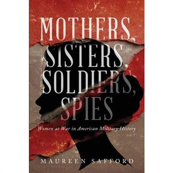 Mothers, Sisters, Soldiers, Spies