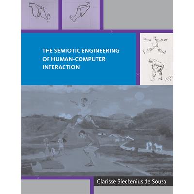 The Semiotic Engineering of Human-Computer Interaction