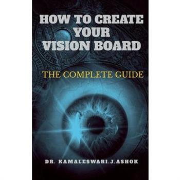 How to Create Your Vision Board