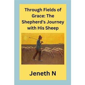 Through Fields of Grace