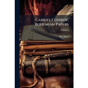 Gabriel Conroy, Bohemian Papers
