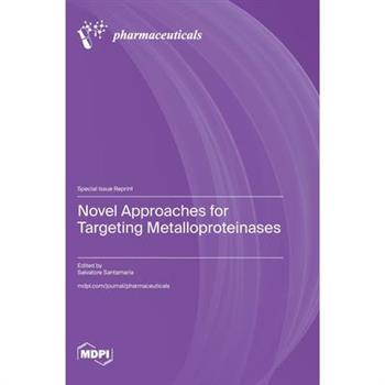 Novel Approaches for Targeting Metalloproteinases