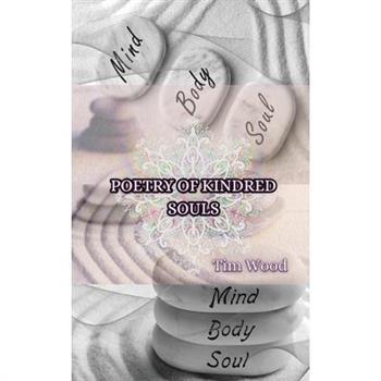 Poetry of Kindred Souls