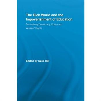 The Rich World and the Impoverishment of Education
