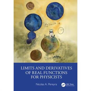 Limits and Derivatives of Real Functions for Physicists