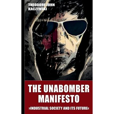 The Unabomber Manifesto (New Edition 2023)
