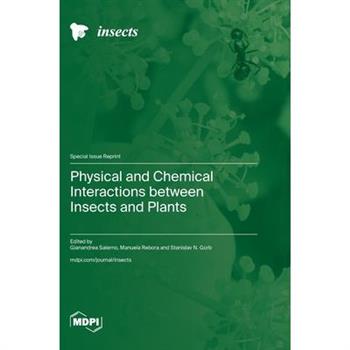 Physical and Chemical Interactions between Insects and Plants