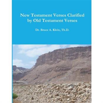 New Testament Verses Clarified by Old Testament Verses
