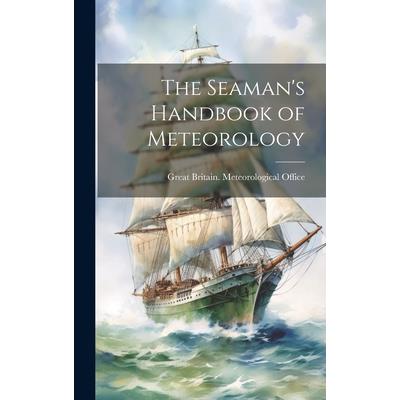 The Seaman’s Handbook of Meteorology